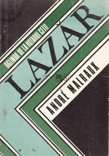 Oglinda de la hotarul cetatii Lazar by Andre Malraux, romanian book