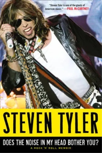 Does the Noise in My Head Bother You?: The Autobiography, Tyler, Steven, Used; G