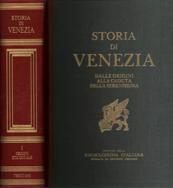 Storia di Venezia dalle origini alla caduta della Serenissima (Volume I) [1992]