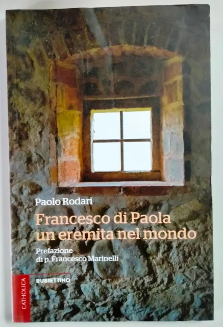 Francesco di Paola, un eremita nel mondo di Paolo Roodari Libro come Foto N