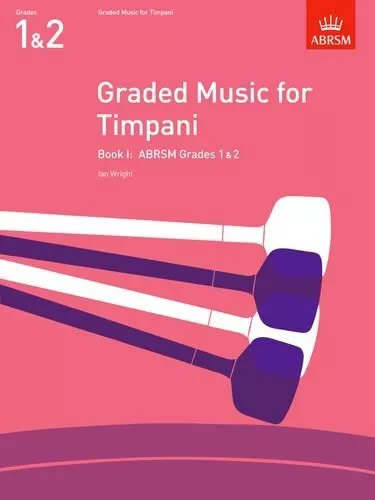 Graded Music for Timpani, Book I: (Grades 1-2): Grades 1-2 Bk. 1 (A... Paperback