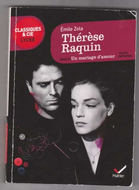 Emile Zola Therese Raquin + Un Mariage D'amour Hatier Lycee Port A Prix Reduit