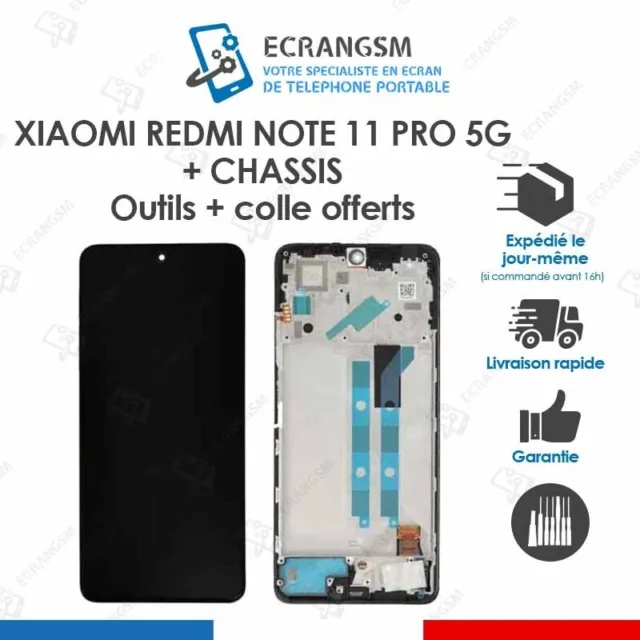 ECRAN LCD + VITRE TACTILE + FRAME pour XIAOMI REDMI NOTE 11 PRO 4G et 5G + outil