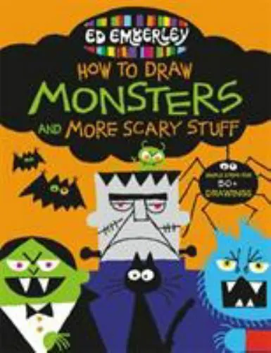 Ed Emberley's How to Draw Monsters and More Scary Stuff [Ed Emberley's Drawing B