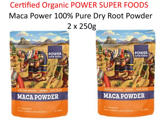 2 x 250g POWER SUPER FOODS Maca Power 100% Pure Dry Root Powder INCA ORGANIC