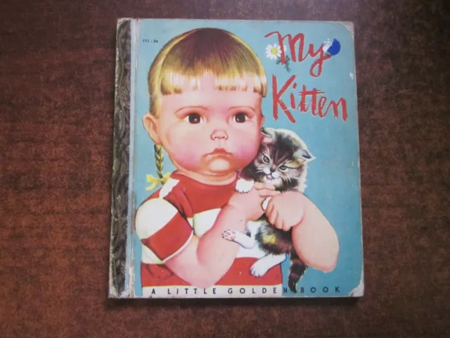 Little Golden Book MY KITTEN Vintage 1950's Colourtone Hardcover Eliose Wilkin
