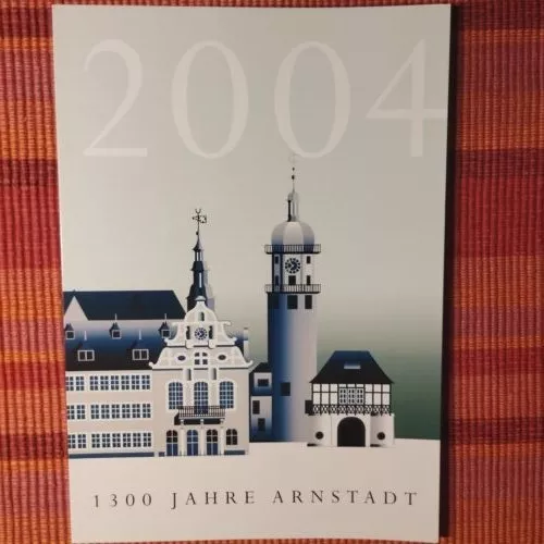 Sonderpostwertzeichen Ministerkarte "1300 Jahre Arnstadt" 2004 Din A5