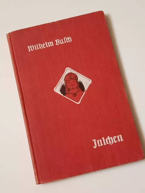 Julchen, Wilhelm  Busch, 1908, Vintage,