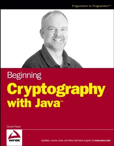 BEGINNING CRYPTOGRAPHY WITH JAVA By David Hook **Mint Condition**