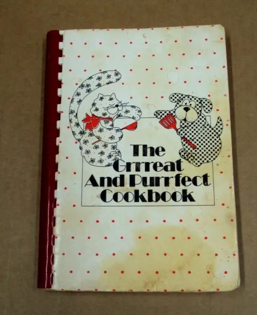 THE GRRREAT AND PURRFECT COOKBOOK ~ Animal Rescue League Western PA  ~ 1981 PB