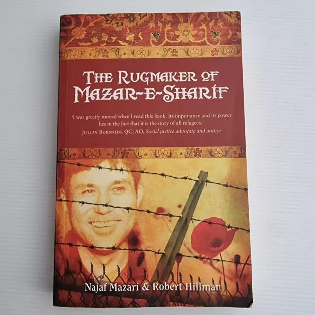 The Rugmaker of Mazar-E-Sharif Najaf Mazari & Robert Hillman Signed By Author