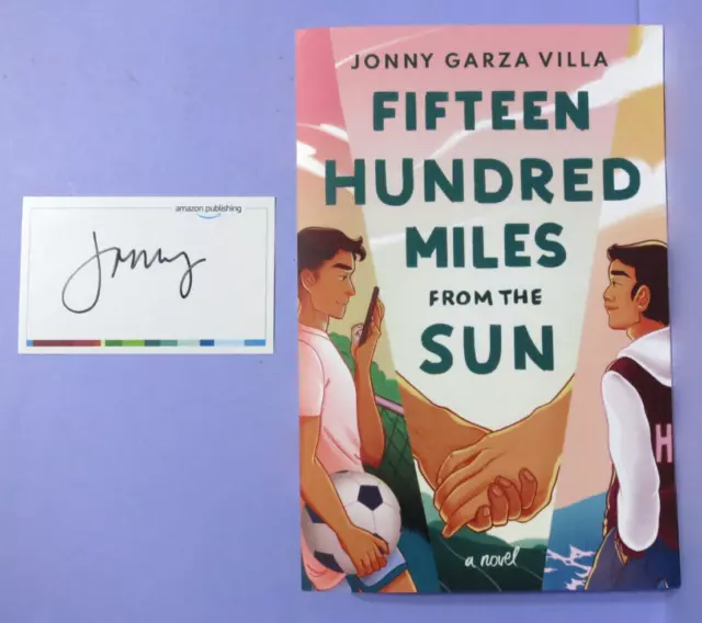 Fifteen Hundred Miles From The Sun: Jonny Garza Villa SIGNED Bookplate 2021 TPB