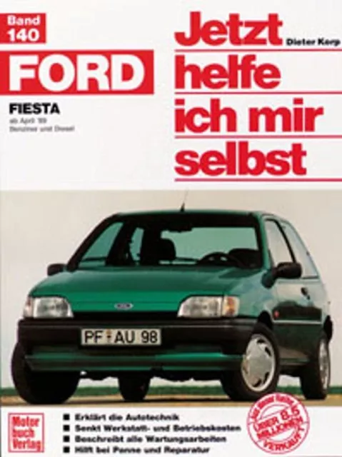 Reparaturanleitung Werkstatthandbuch Jetzt Helfe Ich Mir Selbst 140 Ford Fiesta