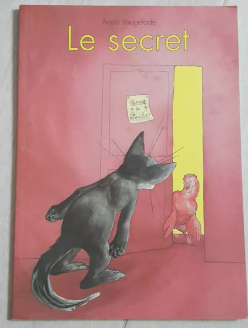 Livre enfant Le secret d'Anaïs Vaugelade (Ecole des loisirs)