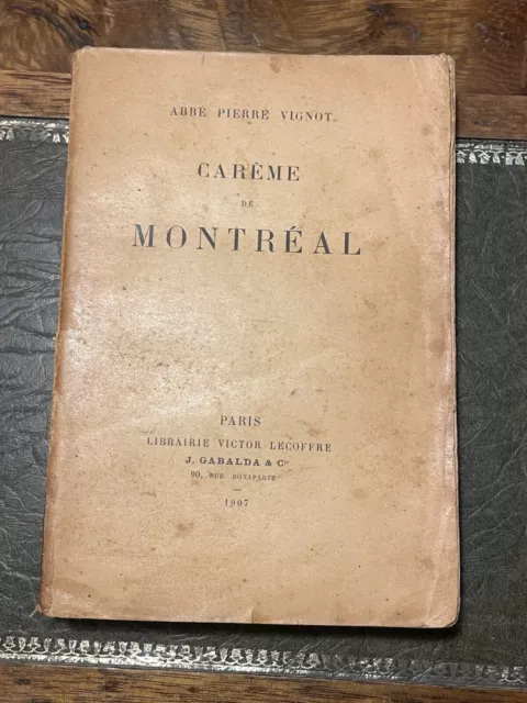 Livre Carème de Montréal par Abbé Pierre Vignot 1907 (L7B/2)