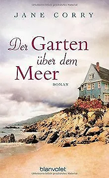 Der Garten über dem Meer: Roman von Corry, Jane | Buch | Zustand gut