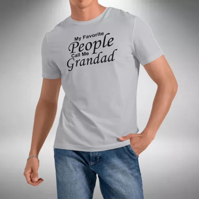 My Favorite People Call Me Grandad T-Shirt Funny Fathers Day Birthday Gift