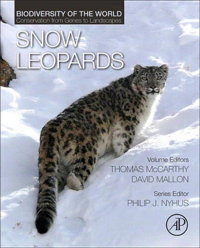Snow Leopards: Biodiversity of the World: Conservation from Genes to