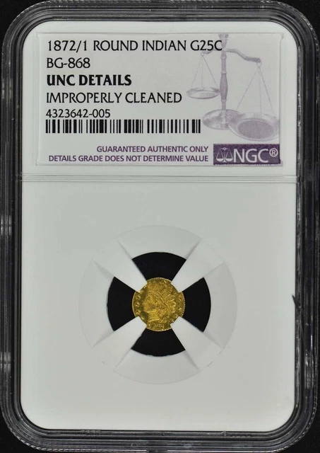 BG-868 1872/1 G25c NGC UNC DETAILS California Pioneer Fractional Gold Rd Indian