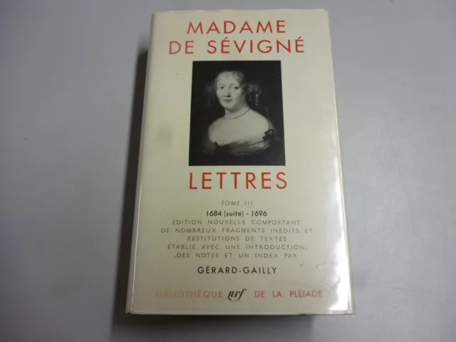 MADAME DE SEVIGNE Lettres III, nrf La Pléiade 1963, BE, envoi gratuit.