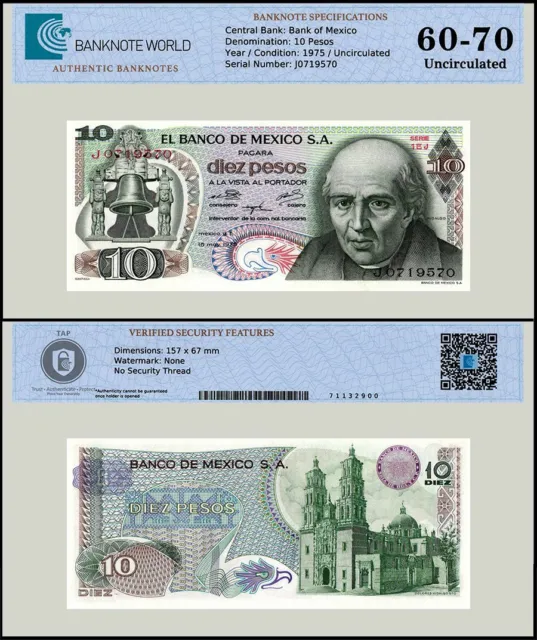 Mexico 10 Pesos, 1975, P-63h, UNC, Series 1EJ, Authenticated Banknote