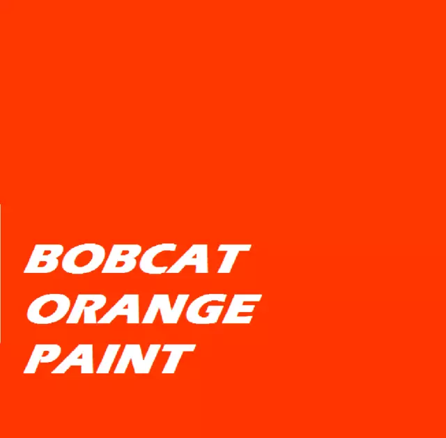 BOBCAT ORANGE Machinery Tractor 1ltr of Enamel Paint Brush or Spray on 1000ml