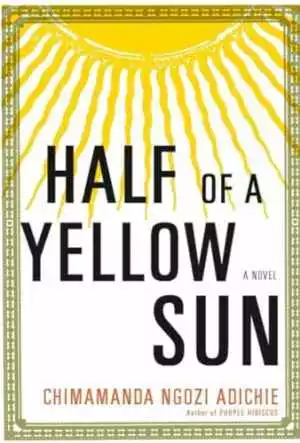 Half of a Yellow Sun - Hardcover, by Adichie Chimamanda Ngozi - Good