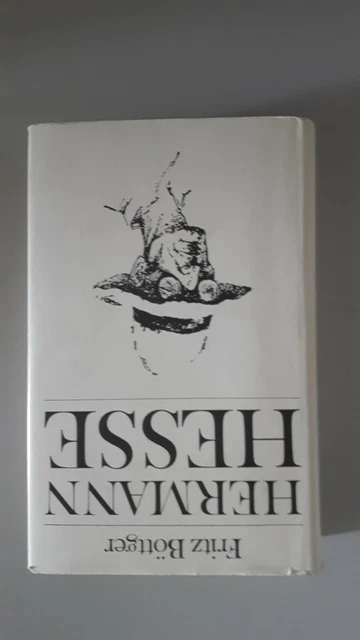 Fritz Böttger: Hermann Hesse. Leben, Werk, Zeit Böttger Fritz und Herm 660468188