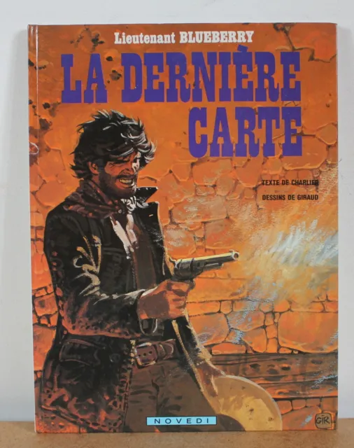 La dernière carte Charlier et Giraud 1983 EO Lieutenant Blueberry N°24