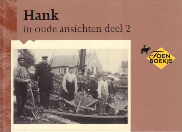 HANK IN OUDE ANSICHTEN DEEL 2 - Stichting Archief Kring Hank