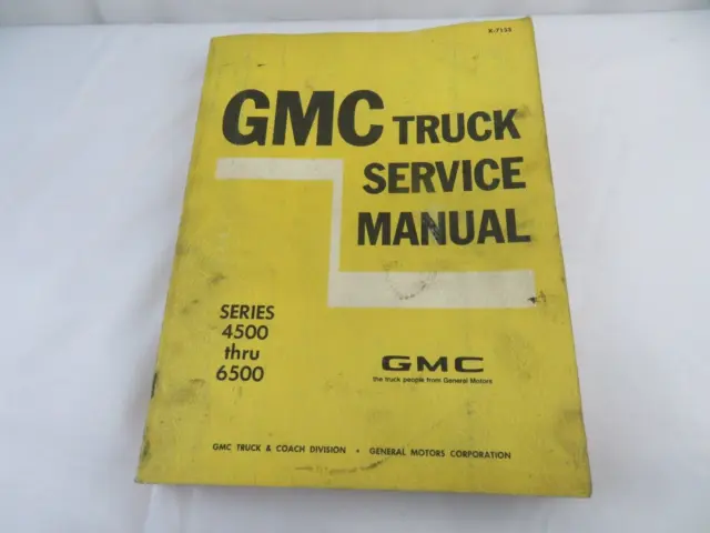 Gmc Truck Service Manual Repair Shop Book Series 4500 Thru 6500 X-7133 1970