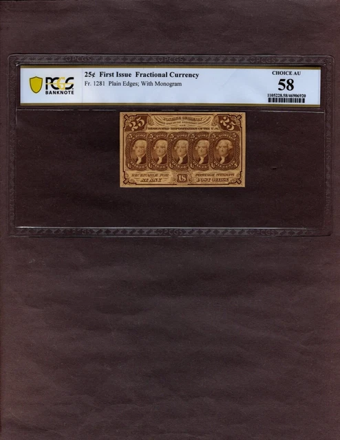 25 Cent 1st Issue Fracrional Note, Fr1281, Plain Edges w/Monogram