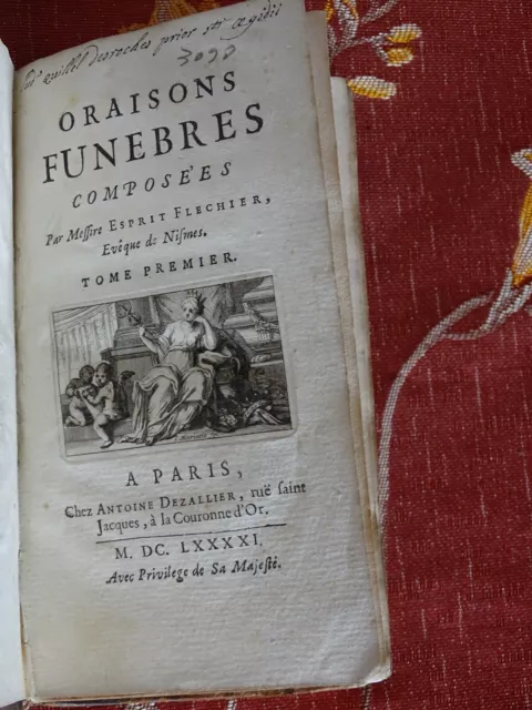 Oraisons Funèbres, Tome 1 Esprit FLECHIER 1691 Chez Antoine Dezallier - Original 2