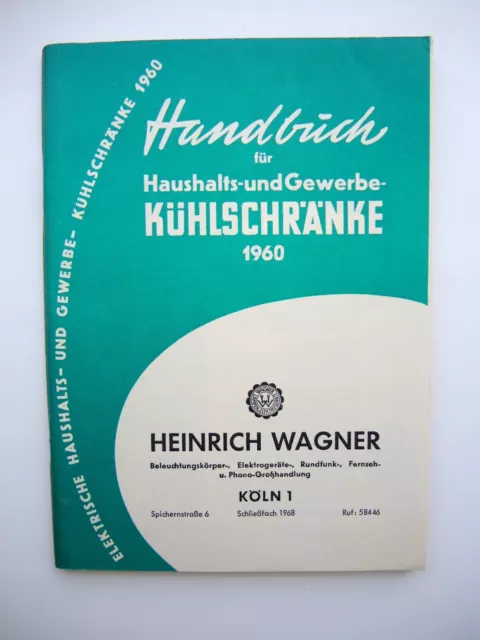 Handbuch Für Kühlschränke Grosshandel Katalog 1960 Alle Marken / Typen 112 S. !
