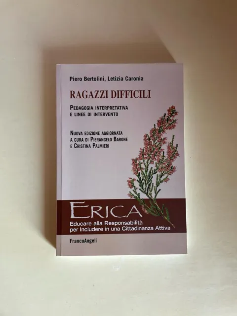 Ragazzi Difficili, manuale di pedagogia e linee di intervento ''ERICA'', nuovo