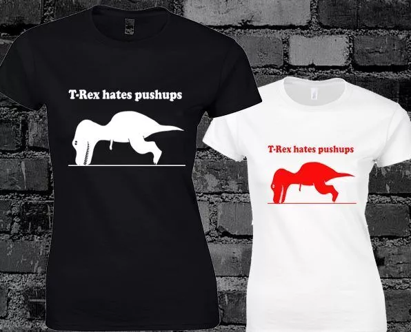 T Rex Hates Push Ups T-Shirt Donna Slogan Divertente Dinosauro Commedia Palestra