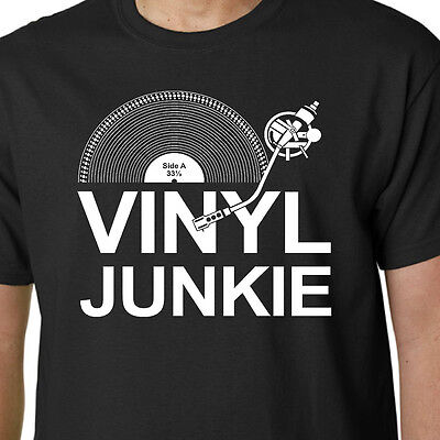 Vinyl Junkie t-shirt MUSIC LP RECORDS DJ TURNTABLE CRATE DIGGERS SLOGAN BIRTHDAY