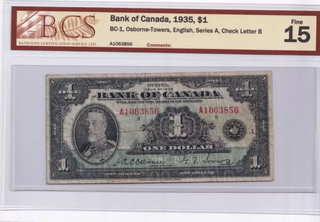 1935 Bank of Canada $1 - Series B - Canada’s First Banknote Series A BCS F-15