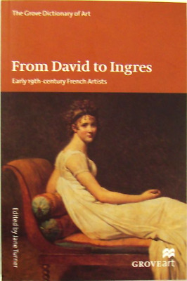 From David To Ingres: Early 19Th Century French Artists - Edited By Jane Turner