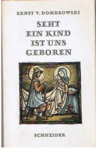 Seht ein Kind ist uns geboren. Eine Weihnachtsgeschichte mit 16 Holzstichen des