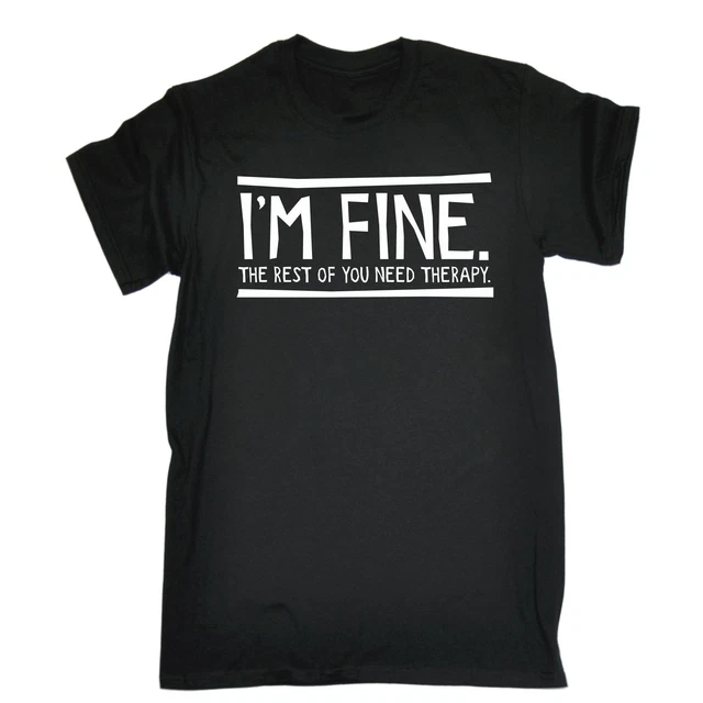 T-shirt Rest Of You Need Therapy crazy top scherzo regalo compleanno regalo divertente