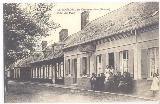 CPA 80 - LE HOURDEL, par Cayeux sur Mer (Somme) - Café du Port (Animée)