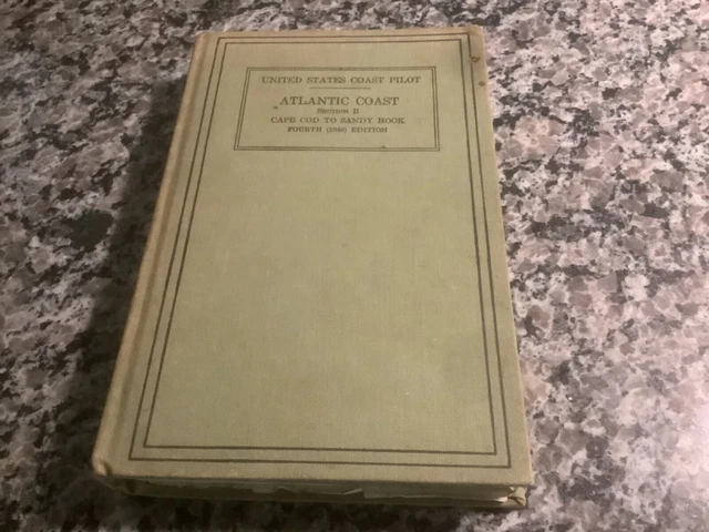 United States Coast Pilot…Atlantic Coast…Section B, Cape Cod to Sandy Hook, 1940