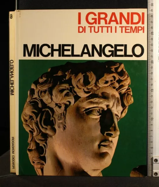 I GRANDI DI TUTTI I TEMPI. MICHELANGELO. AA.VV. Mondadori.