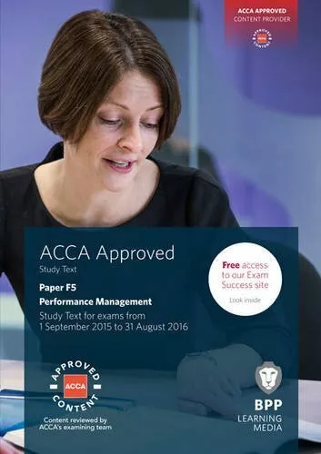 ACCA F5 Performance Management: Study Text by BPP Learning Media 1472726758