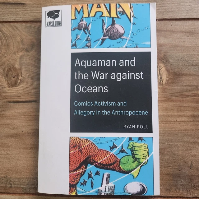 Aquaman And The Way Against Oceans By Ryan Poll, Comics Activism + Allegory ...