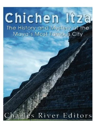 Chichen Itza: The History and Mystery of the Maya's Most Famous City.New<|,<|