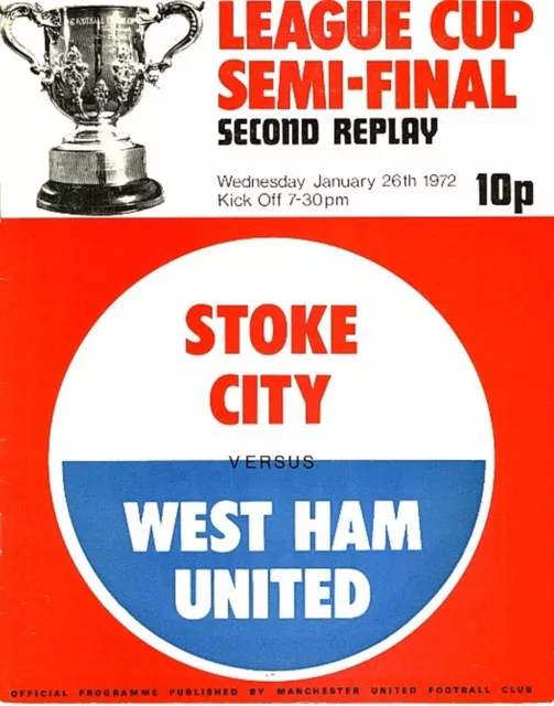 LEAGUE CUP SEMI FINAL 1971/1972 2nd REPLAY Stoke City v West Ham United
