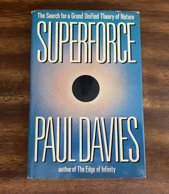 Superforce : The Search for a Grand Unified Theory of Nature by Paul Davies HCDJ