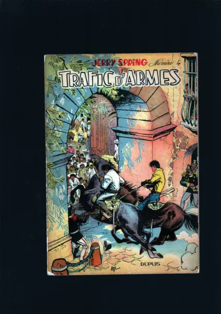 Jijé . Jerry Spring N°4 . Trafic D'armes . Eo Française . 1957 .